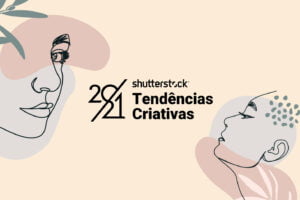 Imperfeição E Autenticidade: As Análises Do Relatório De Tendências Criativas De 2021, Da Shutterstock
